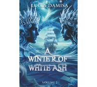 A Winter of White Ash (A Desert of Bleeding Sand)