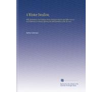 A Winter Swallow,: With Annotations and Citations From Michigan Reports and Other Sources, and References to Statutes Affecting the Administration of the Tax Law.