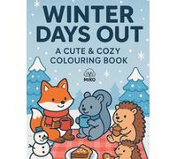 A Winters Day Out: A Cute & Cozy Colouring Book (Days Out)