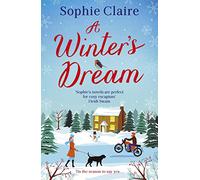A Winter's Dream: An Incredibly Heart-Warming and Feel-Good Cosy Read for Christmas