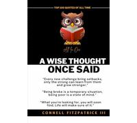 A Wise Thought Once Said: A book of powerful quotes