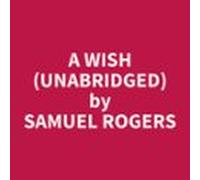 A Wish (unabridged) (audiolibro)