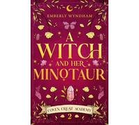 A Witch and Her Minotaur: A Cozy Fantasy Monster Romance (Coven Crest Academy)