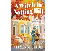 A Witch in Notting Hill: A Novel