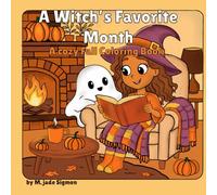 A Witch’s Favorite Month: A Cozy Fall Coloring Book