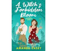 A Witch's Forbidden Bloom: A Spooky Cottagecore Novel (Witches & Demons)