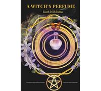 A Witch's Perfume: Unveiling the Sacred Essence