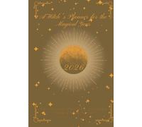 A Witch's Planner for the Magical Year 2026: An Annual Journey through Magic and Time. Sandstorm Beige