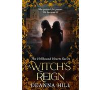 A Witch's Reign (The Hellbound Hearts Series)