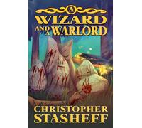A Wizard and a Warlord: 7 (Chronicles of the Rogue Wizard)