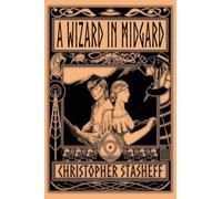 A Wizard in Midgard: 6 (Chronicles of the Rogue Wizard)