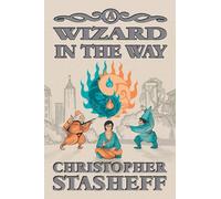 A Wizard in the Way: 8 (Chronicles of the Rogue Wizard)