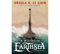 A Wizard of Earthsea: A stunning graphic novel edition of the classic fantasy adventure