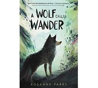 A Wolf Called Wander (Voice of the Wilderness Novel)
