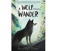 A Wolf Called Wander (Voice of the Wilderness Novel)