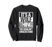 A Wolf Thing You Wouldn't Understand Surname Family Name Sudadera