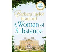 A Woman of Substance: The bestselling, unforgettable epic family saga of drama, betrayal and revenge: Book 1 (The Harte Family Saga)