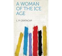 A Woman of the Ice Age