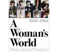 A Woman S World 1850-1960
