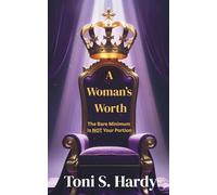 A Woman’s Worth: The Bare Minimum is Not Your Portion