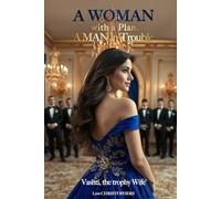 A Woman with a Plan, A Man in Trouble: Vashti, The Trophy Wife