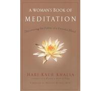 A Woman's Book of Meditation: Discovering the Power of a Peaceful Mind