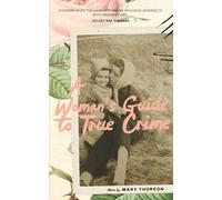 A Woman's Guide to True Crime