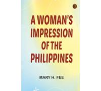 A Woman's Impression of the Philippines