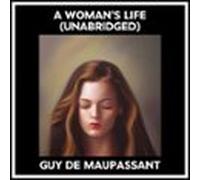A Womans Life (unabridged) (audiolibro)