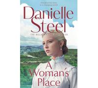 A Woman's Place: An inspiring story of a woman ahead of her time