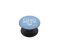 A Woman'S Place is On Top Mountain A Woman is Always on Top PopSockets PopGrip Adhesivo