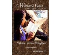 A Woman's Voice For the Highest Good of All