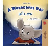 A Wonderful Day (English Arabic Bilingual Children's Book) (English Arabic Bilingual Collection)