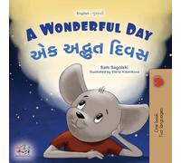 A Wonderful Day (English Gujarati Bilingual Children's Book) (English Gujarati Bilingual Collection)