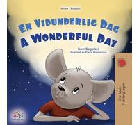 A Wonderful Day (Norwegian English Bilingual Children’s Book) (Norwegian English Bilingual Collection)