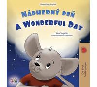 A Wonderful Day (Slovak English Bilingual Children's Book) (Slovak English Bilingual Collection)