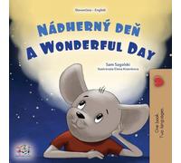 A Wonderful Day (Slovak English Bilingual Children's Book) (Slovak English Bilingual Collection)