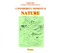 A wonderful moment of nature. Poems (Inspiration from Nature. Poems)