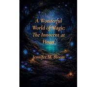 A Wonderful World of Magic: The Innocent at Heart: 2