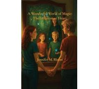 A Wonderful World of Magic: The Innocent at Heart: 2