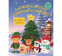 A Wonderfully Festive Countdown to Christmas: A Coloring Book!