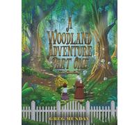 A Woodland Adventure - Part One: The Meeting