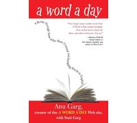 A Word A Day: A Romp through Some of the Most Unusual and Intriguing Words in English