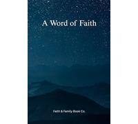 A Word of Faith - Midnight Mountain Edition: 100 Days of Guided Faith, Bible Study & Gratitude