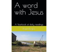 A Word with Jesus: A Year Book of Daily Readings