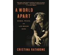A World Apart: Women, Prison, and Life Behind Bars