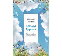 Michael Pollan A World Appears (Tapa dura)