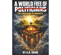 A World Free of Politicians: 1 (IO Sci-Fi Saga)