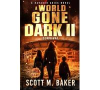 A World Gone Dark II: Survival: 2