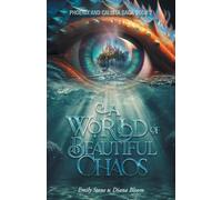 A World of Beautiful Chaos (Phoenix and Calista Saga)